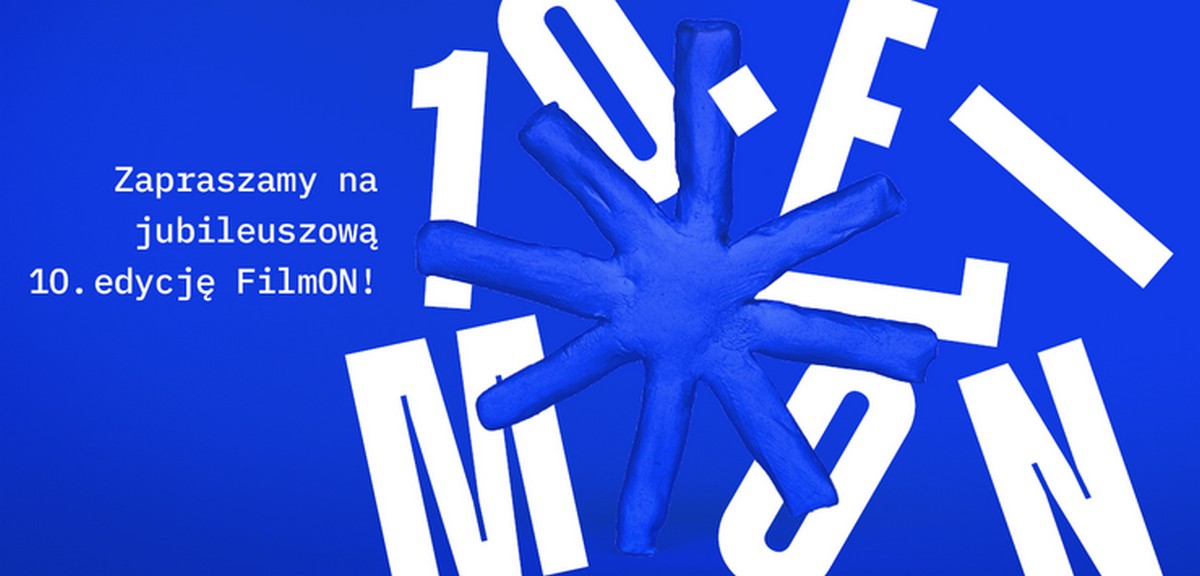 Baner: 10. edycja Festiwalu Filmowego Osób z Niepełnosprawnościami FilmON