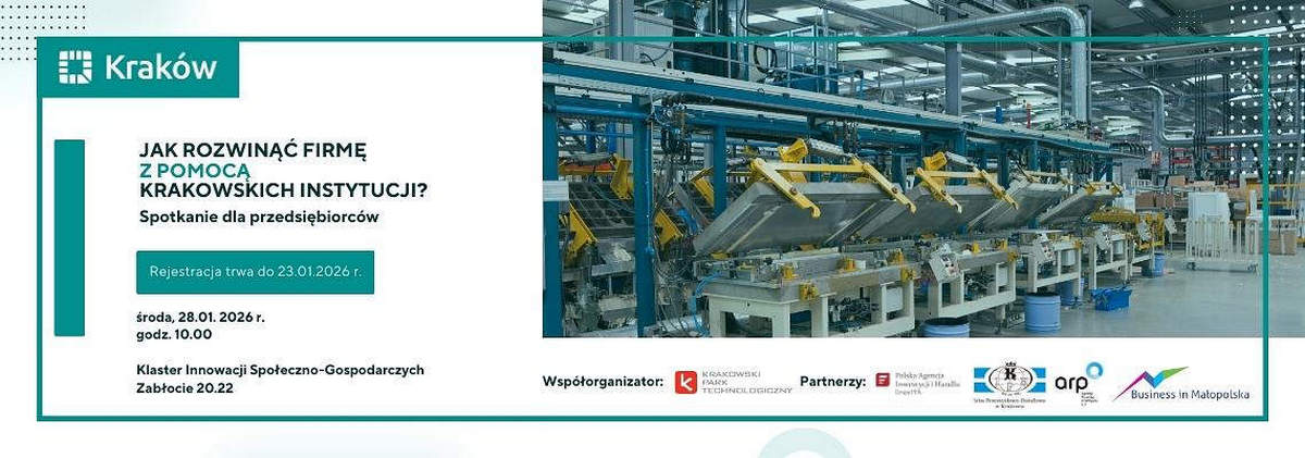 "Jak rozwinąć własną firmę z pomocą krakowskich instytucji?" - wydarzenie inaugurujące cykl spotkań dla przedsiębiorców