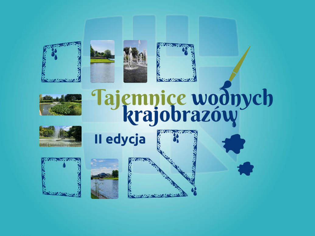 Baner: II edycja konkursu "Tajemnice wodnych krajobrazów"